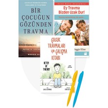 Bir Çocuğun Gözünden -  Ey Travma Bizden Uzak Dur - Çocuk Travmaları Çalış Kitabı - Peter A. Levine -  3 Kitap