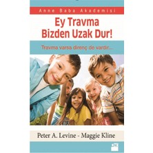 Bir Çocuğun Gözünden -  Ey Travma Bizden Uzak Dur - Çocuk Travmaları Çalış Kitabı - Peter A. Levine -  3 Kitap