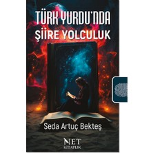 Türk Yurdu'nda Şiire Yolculuk - Seda Artuç Bekteş