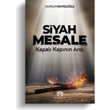 Siyah Meşale Kapalı Kapının Ardı - Dursun Kuveloğlu