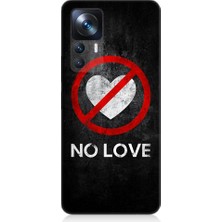 Teknomeg Xiaomi Mi 12T Pro Uyumlu Aşk Yok Desenli Silikon Kılıf