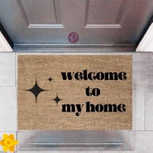Modfex Kapı Önü Paspası Dekoratif Dijital Baskı Welcome To My Home P-2425