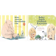Bekçi Amos’un Hastalandığı Gün - Bekçi Amos Otobüsü Kaçırıyor 2 Kitap - Philip C. Stead
