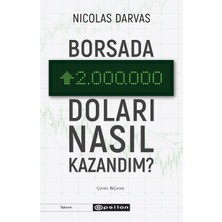 Borsada İki Milyon Doları Nasıl Kazandım? - Nicolas Darvas