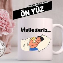 Bilhan Aman Boşver  &hallederiz  Tasarımlı Kupa