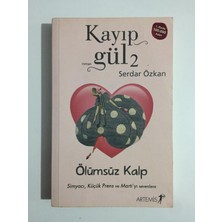 Kayıp Gül 2 Ölümsüz Kalp - Serdar Özkan