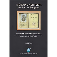 Mübadil Kentler: Anılar ve Belgeler - Müfide Pekin