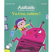 Va-T'en, Colère