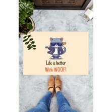 Pelangi Dijital Baskılı Life Is Better With Woof Yazılı Dekoratif Kapı Önü Paspası