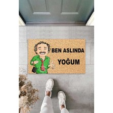 Pelangi Dijital Baskılı Ben Aslında Yoğum Burhan Dekoratif Kapı Önü Paspası