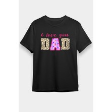 Darkhane Seni Seviyourum Baba Fashion Siyah Unisex Tişört T-Shirt