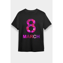 Darkhane 8 Mart Dünya Kadınlar Günü Siyah Unisex Tişört T-Shirt