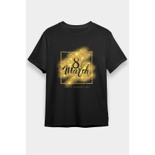 Darkhane 8 Mart Dünya Kadınlar Günü Siyah Unisex Tişört T-Shirt