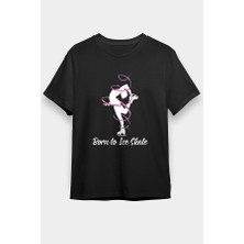 Darkhane Buz Pateni Için Doğmak Siyah Unisex Tişört T-Shirt