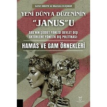 Yeni Dünya Düzeninin “Janus”u - Mustafa Uluçakar