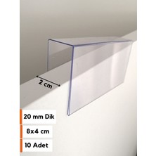 Şeffaf Etiket 10 Adet Pvc Etiketlik Dik Şekilde 20MM Kalınlığa Geçme Asma Etiketlik 8x4 cm Raf Önü Teşhir Vitrin