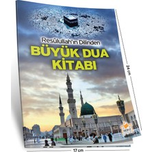 Resulullah'ın Dilinden Büyük Dua Kitabı (Dua-003)