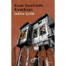 Kum Saatinde Kumkapı - Jaklin Çelik