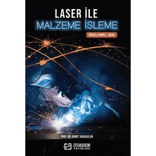 Laser ile Malzeme İşleme - Ahmet Karaaslan