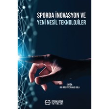 Sporda İnovasyon ve Yeni Nesil Teknolojiler - Hale Kula