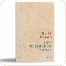 Her Kelimeden Sonra - Betül Başarır