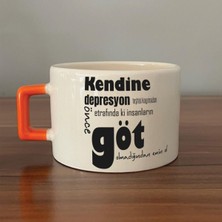 Mor Mürekkep Kendine Depresyon Teşhisi Koymadan Önce Baskılı Turuncu Kulplu C Fincan