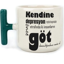 Mor Mürekkep Kendine Depresyon Teşhisi Koymadan Önce Baskılı Yeşil Kulplu T Kupa