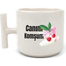 Mor Mürekkep Canım Komşum Baskılı Beyaz Kulplu T Kupa