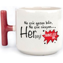 Mor Mürekkep Ne Çok Gezen Bilir Ne Çok Okuyan Baskılı Kırmızı Kulplu T Kupa