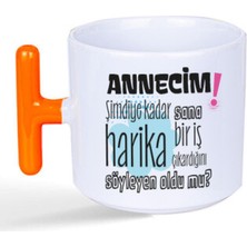 Mor Mürekkep Annecim Şimdiye Kadar Sana Harika Baskılı Turuncu Kulplu T Kupa