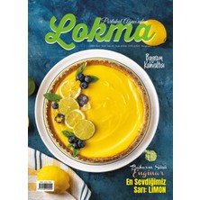 Lokma Aylık Yemek Dergisi Sayı: 113 - Nisan 2024