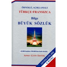 Yazarın Kendi Yayını Örnekli, Açıklamalı Bilge Büyük Sözlük (Türkçe - Fransızca)