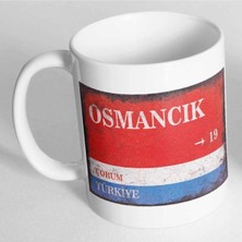 Azresa Çorum Osmancık Sokak Tabelası Baskılı Kupa Bardak