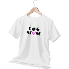 Qoeuyl Boutique Dog Mom Baskılı Eğlenceli Hediyelik Beyaz  T-Shirt