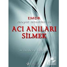 Kendim Gibi Yaşamaya Karar verdim - EMDR Terapisi Teknikleri ile Acı Anıları Silmek - İyi Hissetmek - 3 Kitap