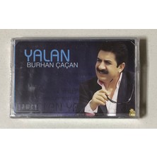 Burhan Çaçan - Yalan Kaset (Jelatininde Orjinal Dönem Baskı Kaset)