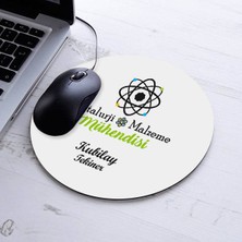 Isimli Metalurji Mühendisi Temalı Yuvarlak Mousepad