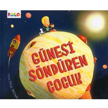 Güneşi Söndüren Çocuk - Gökyüzü Yeryüzüne İndiğinde 2 Kitap