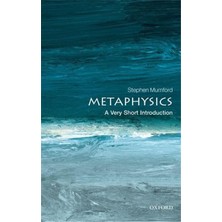 Metaphysics, Stephen Mumford (A Very Short Introduction)