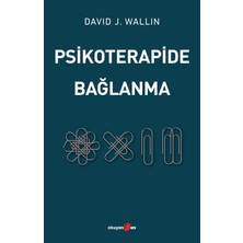 Psikoterapide Bağlanma  - David J. Wallin