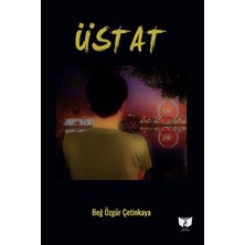 Üstat - Beğ Özgür Çetinkaya