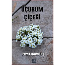 Uçurum Çiçeği - Fırat Karakoç