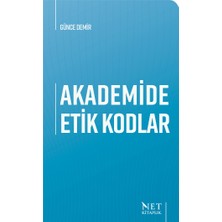 Akademide Etik Kodlar | Günce Demir