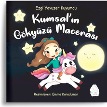 Kumsal'ın Gökyüzüne Macerası - Ezgi Yavuzer Kuyumcu