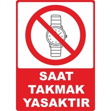 ChicArt Design Studio Saat Takmak Yasaktır Dijital Uv Folyo Baskı Uyarı Etiket Yapıştırma Sticker 12.5X17.5