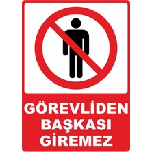 ChicArt Design Studio Görevliden Başkası Giremez Dijital Uv Folyo Baskı Yapışkanlı Uyarı Etiket  Sticker 12.5X17.5