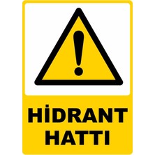 ChicArt Design Studio Hidrant Hattı Pvc Plakalı Uyarı Levhası Dekota Dijital Uv Baskı Yapışkanlı 12.5X17.5 cm