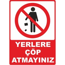 ChicArt Design Studio Yerlere Çöp Atmayınız Pvc Plakalı Uyarı Levhası Dekota Dijital Uv Baskı Yapışkanlı 25X35 cm