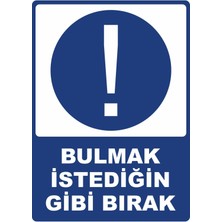ChicArt Design Studio Bulmak Istediğin Gibi Bırak Dijital Uv Folyo Baskı Uyarı Etiket Yapıştırma Sticker 25X35 cm