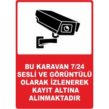 ChicArt Design Studio Karavan 7/24 Sesli ve Görüntülü Kayıt Dijital Uv Folyo Baskı Uyarı Etiket Yapıştırma Sticker 25X35